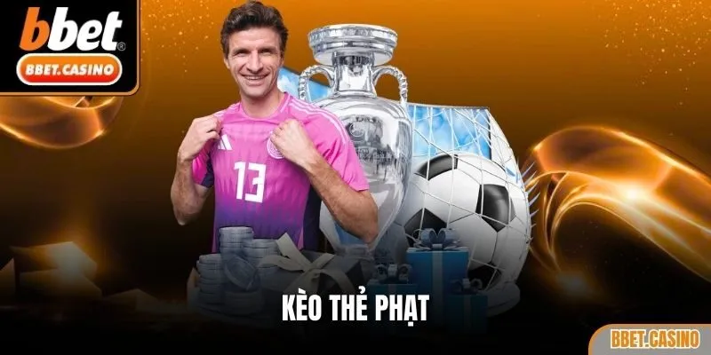 Kèo thẻ phạt